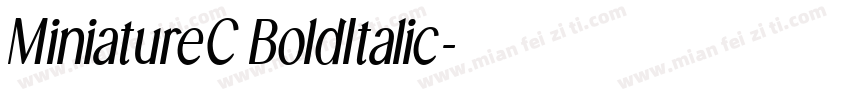 MiniatureC BoldItalic字体转换